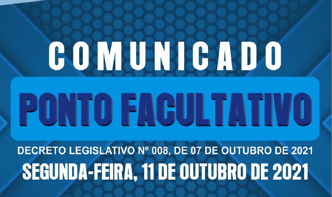 PONTO FACULTATIVO – 11 DE OUTUBRO DE 2021